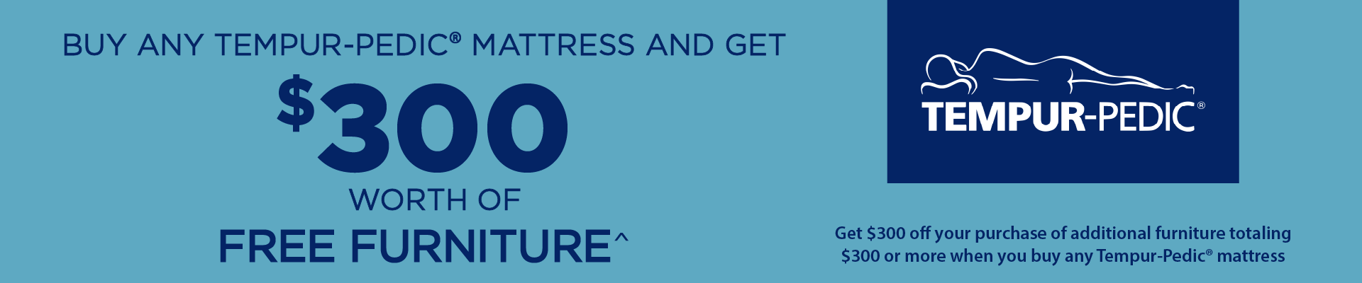 Buy any Tempur-Pedic mattress and get $300 worth of free furniture. Offer valid on purchases of additional furniture totaling $300 or more with any Tempur-Pedic mattress. Georgia Furniture Mart Black Friday promotion.
